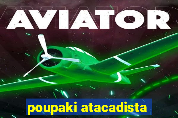 poupaki atacadista